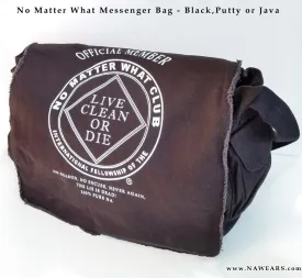 Bag- No Matter What - Messenger Bag