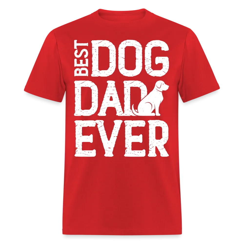 Best Dog Dad Ever T-Shirt (Dog Lover Dad Tee)