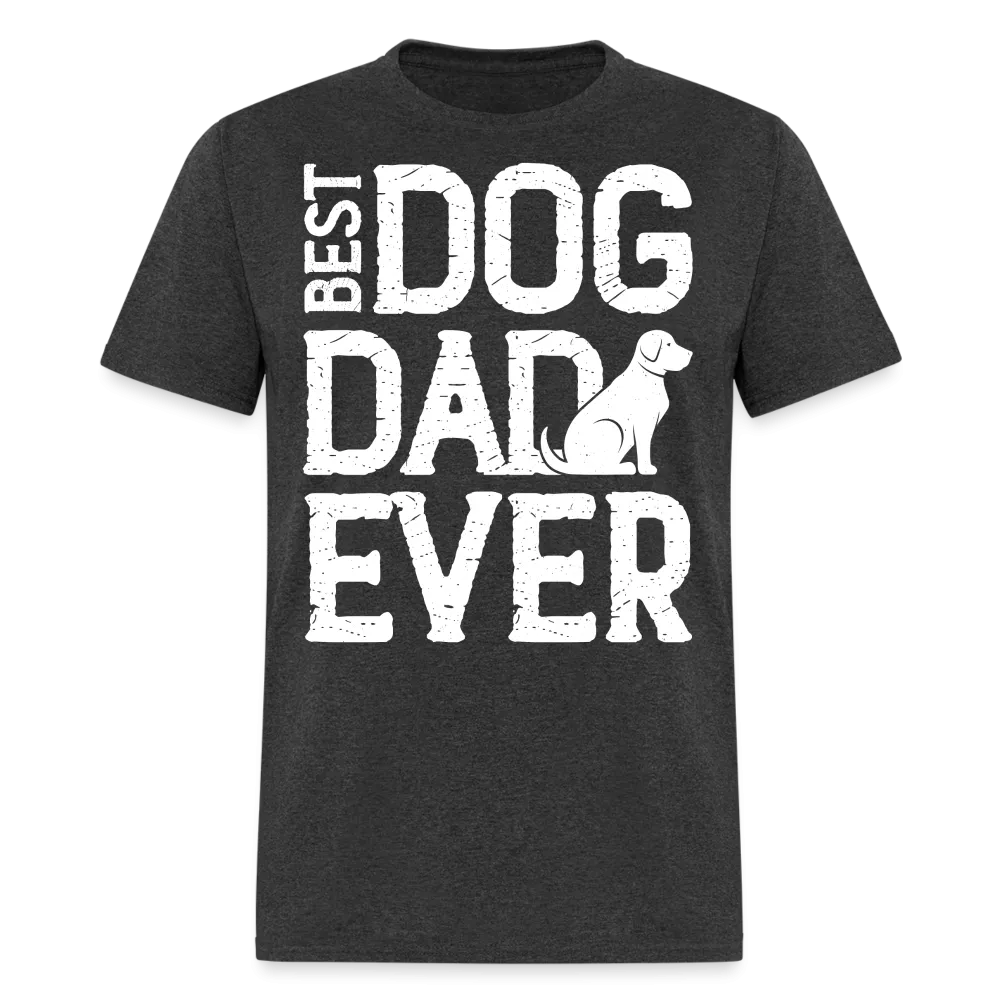 Best Dog Dad Ever T-Shirt (Dog Lover Dad Tee)