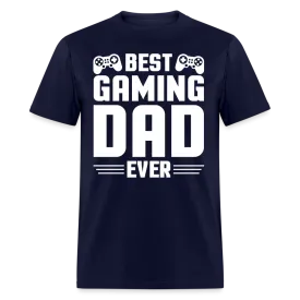 Best Gaming Dad Ever T-Shirt (Best Dad Tee)