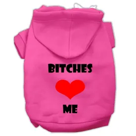 Bitches Love Me Screen Print Pet Hoodies Bright Pink Size XS (8)