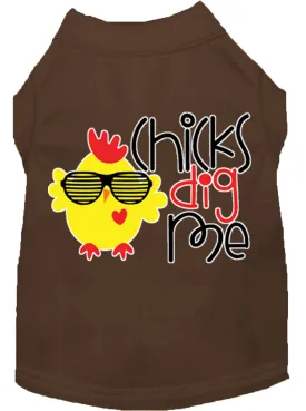 Chicks Dig Me Screen Print Dog Shirt Brown Med