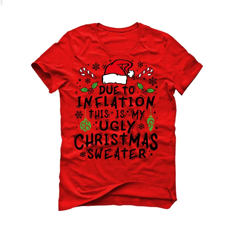 CHRISTMAS UGLY SWEATERS Red T-Shirt (Christmas Inflation)