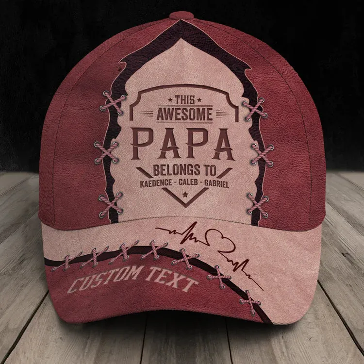 Custom This Awesome Papa Belongs To Classic Cap, Gift for Dad Papa Father Day