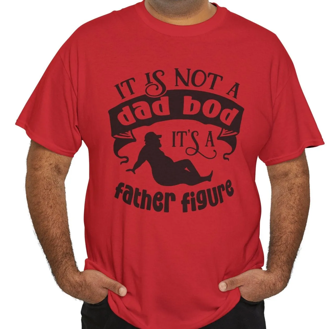 Dad Bod Father Figure |Cotton Tee