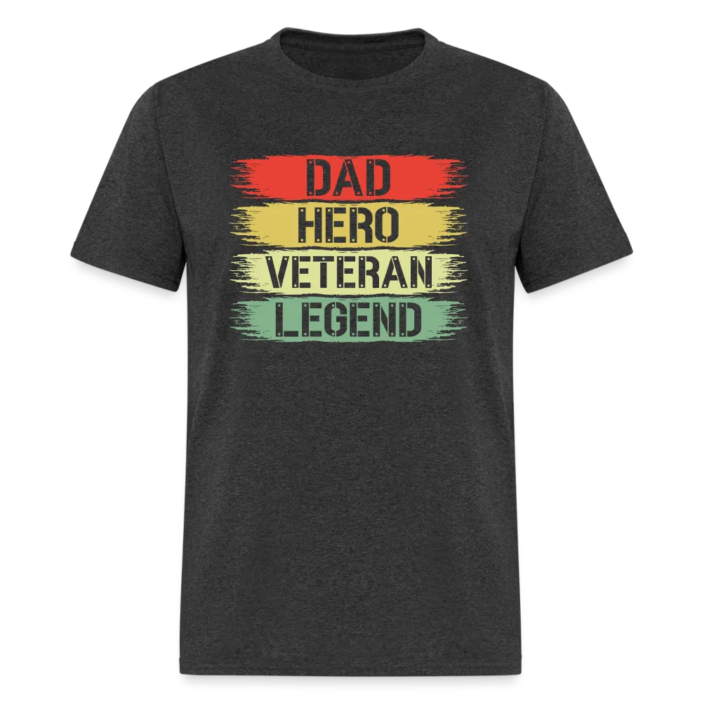 Dad Hero Veteran Legend T-Shirt