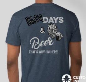 DIRTY DAYS & BEER T-SHIRT