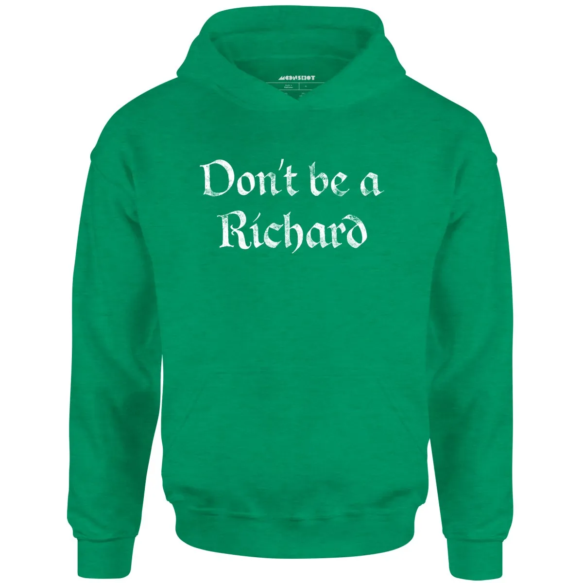 Don't Be a Richard - Unisex Hoodie