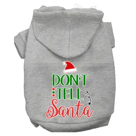 Don't Tell Santa Screen Print Dog Hoodie Grey M