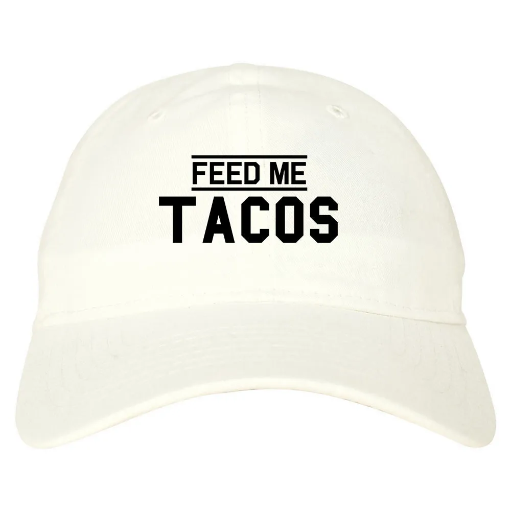 Feed Me Tacos Mens Dad Hat Baseball Cap