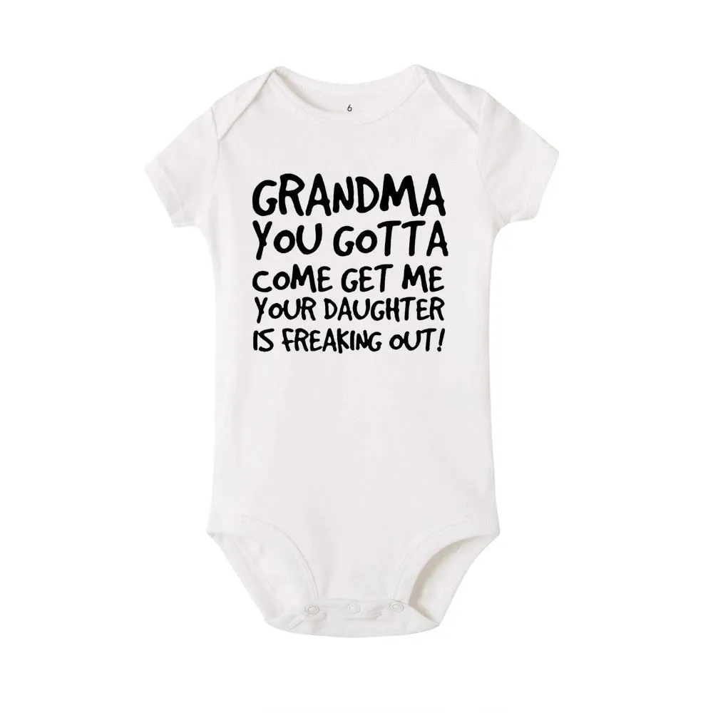 Grandma You Gotta Come Get Me Print Baby Onesies