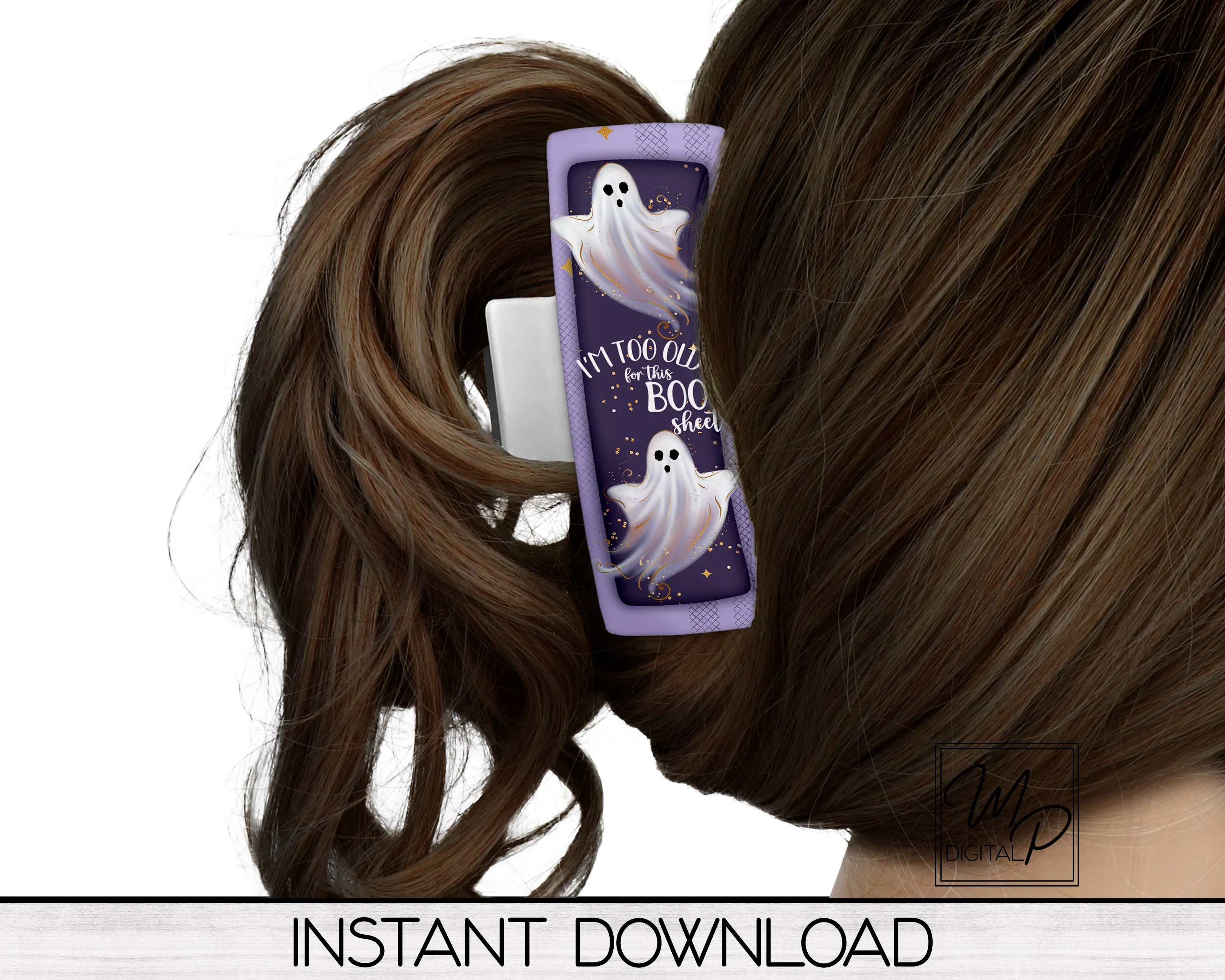 Halloween Hair Clip PNG Sublimation Design, Digital Download, I'm Too Old For This Boo Sheet