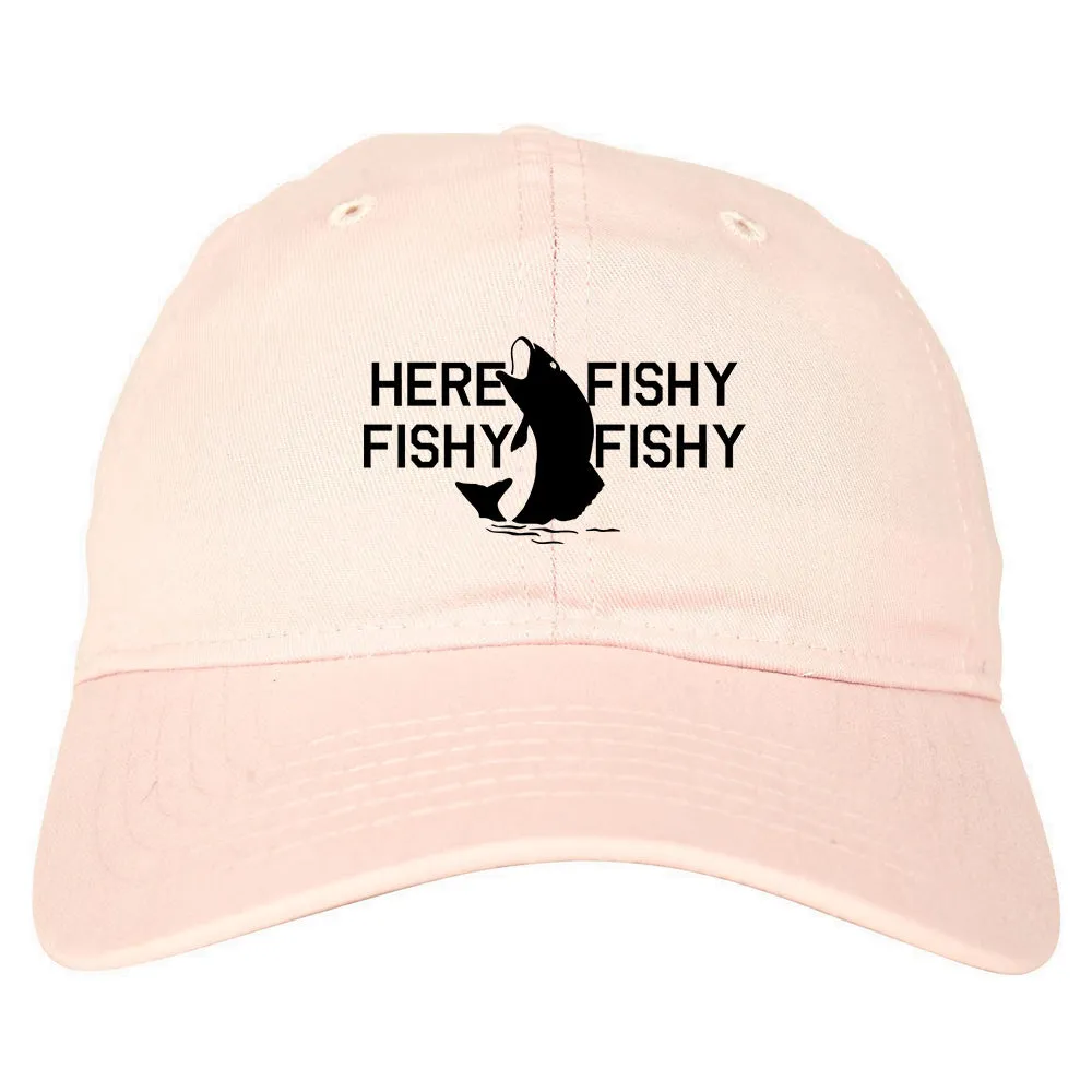 Here Fishy Fishy Fishy Fisherman Mens Dad Hat Baseball Cap