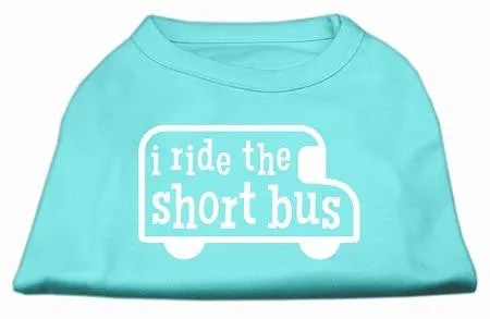 I ride the short bus Screen Print Shirt Aqua XXXL(20)