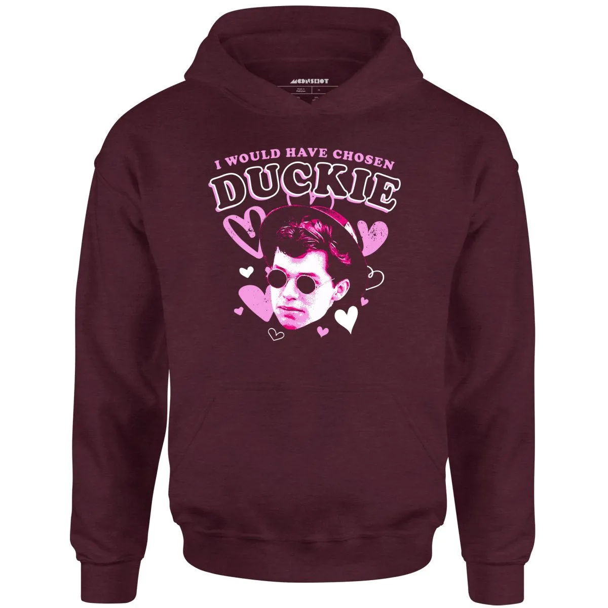 I Would Have Chosen Duckie - Unisex Hoodie