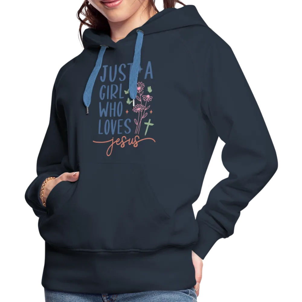 Just A Girl Who Loves Jesus Women’s Premium Hoodie