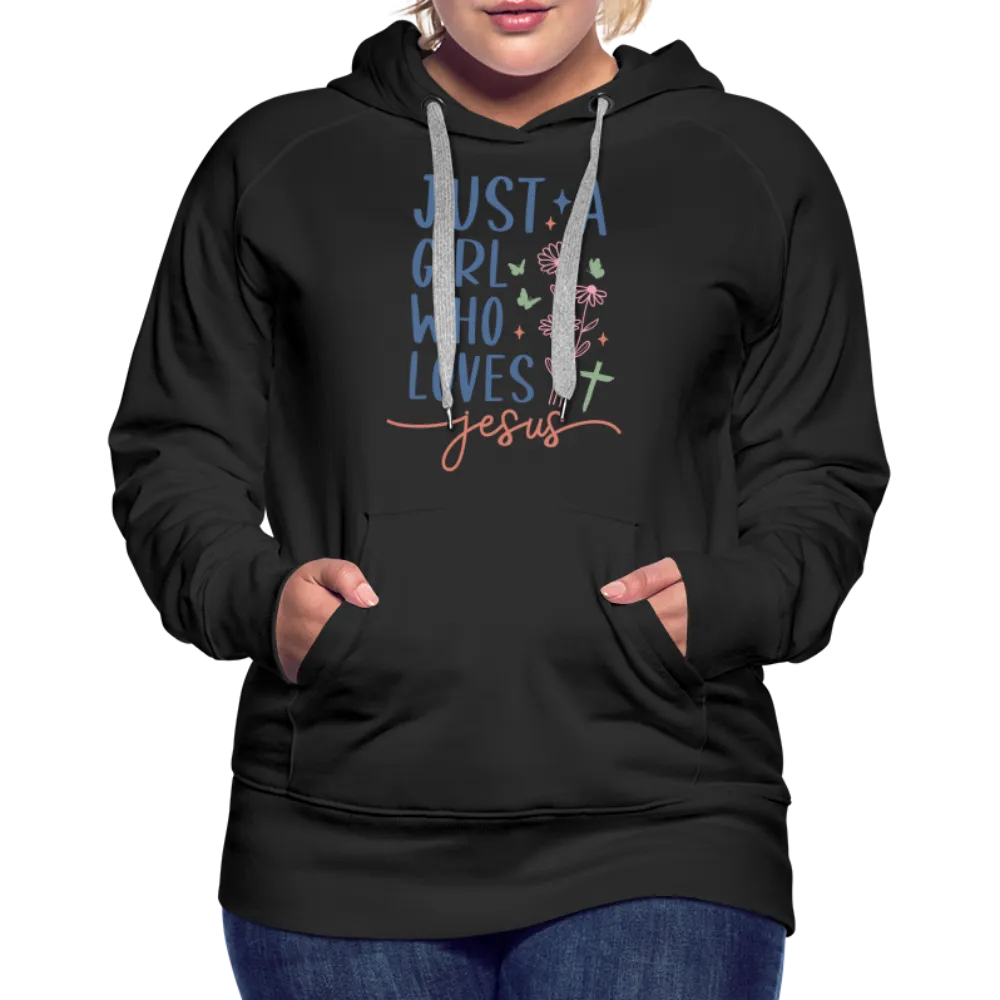 Just A Girl Who Loves Jesus Women’s Premium Hoodie