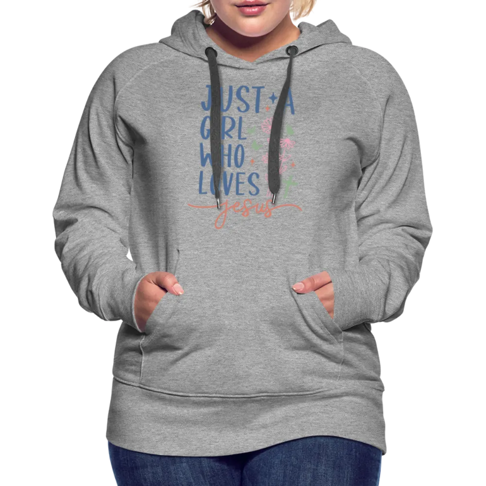 Just A Girl Who Loves Jesus Women’s Premium Hoodie