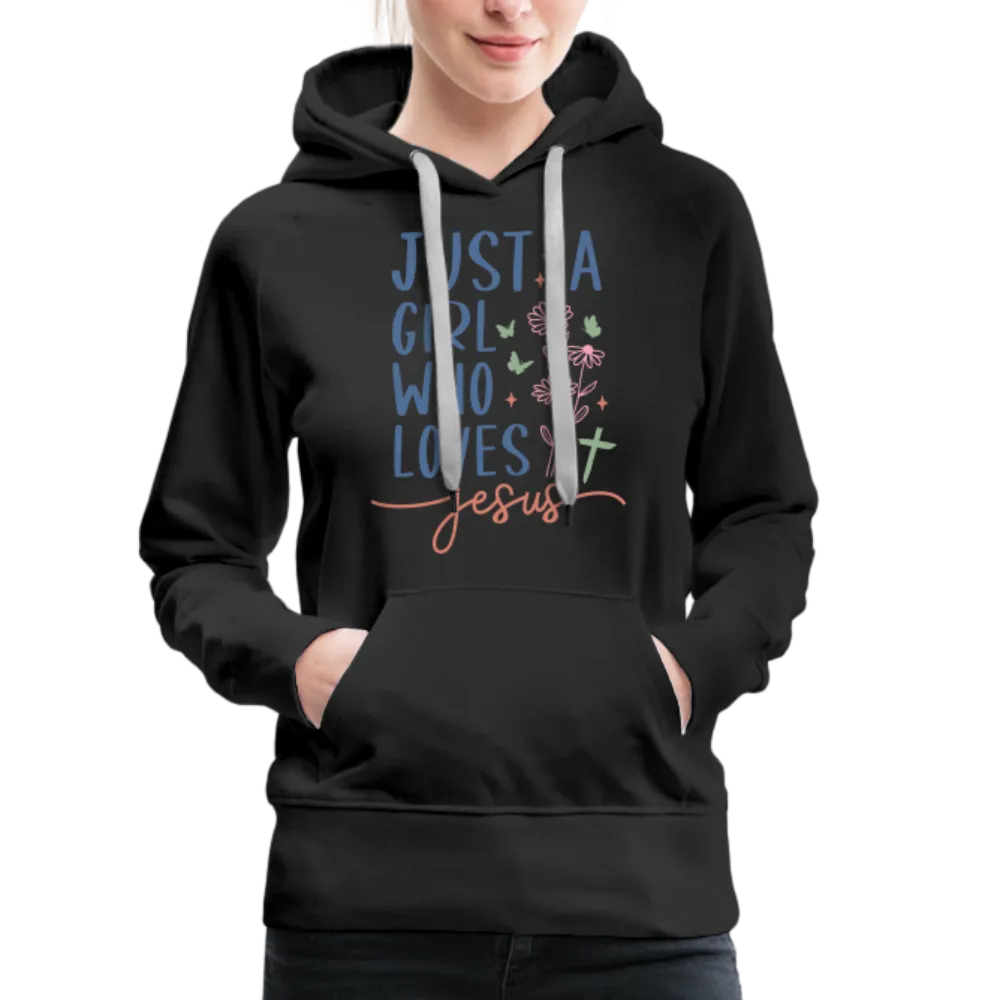 Just A Girl Who Loves Jesus Women’s Premium Hoodie