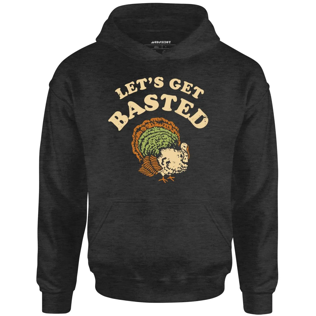 Let's Get Basted - Unisex Hoodie