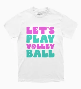 Let's (Play) Volley (Ball) Tee