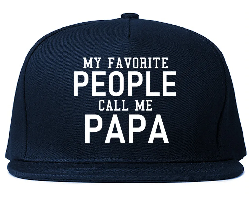 My Favorite People Call Me Papa Father Dad Mens Snapback Hat