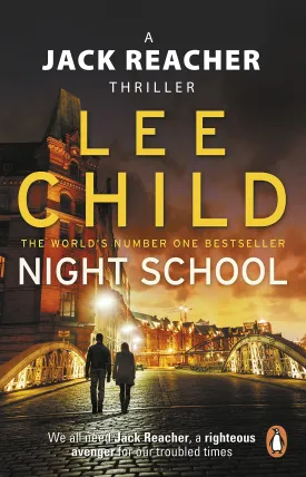 NIGHT SCHOOL - Jack Reacher Book 21