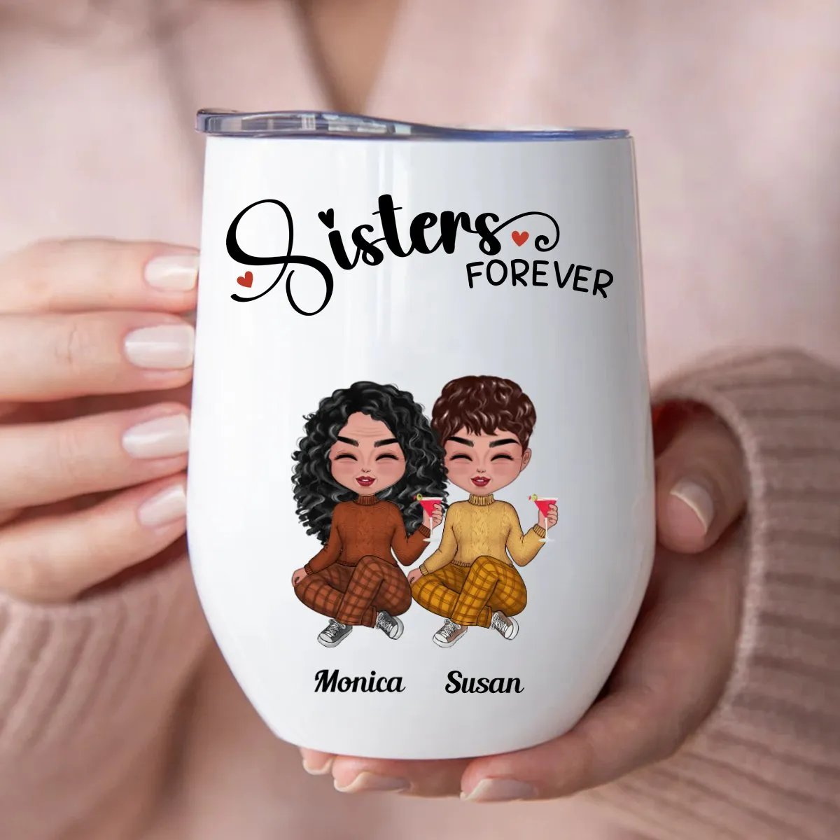 Sisters - Sisters Forever - Personalized Wine Tumbler (Z8)