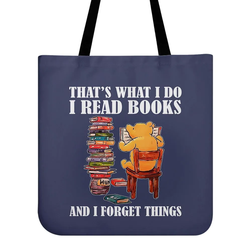 That's What I Do I Read Books And I Forget Things Book Lovers Gift TBF24