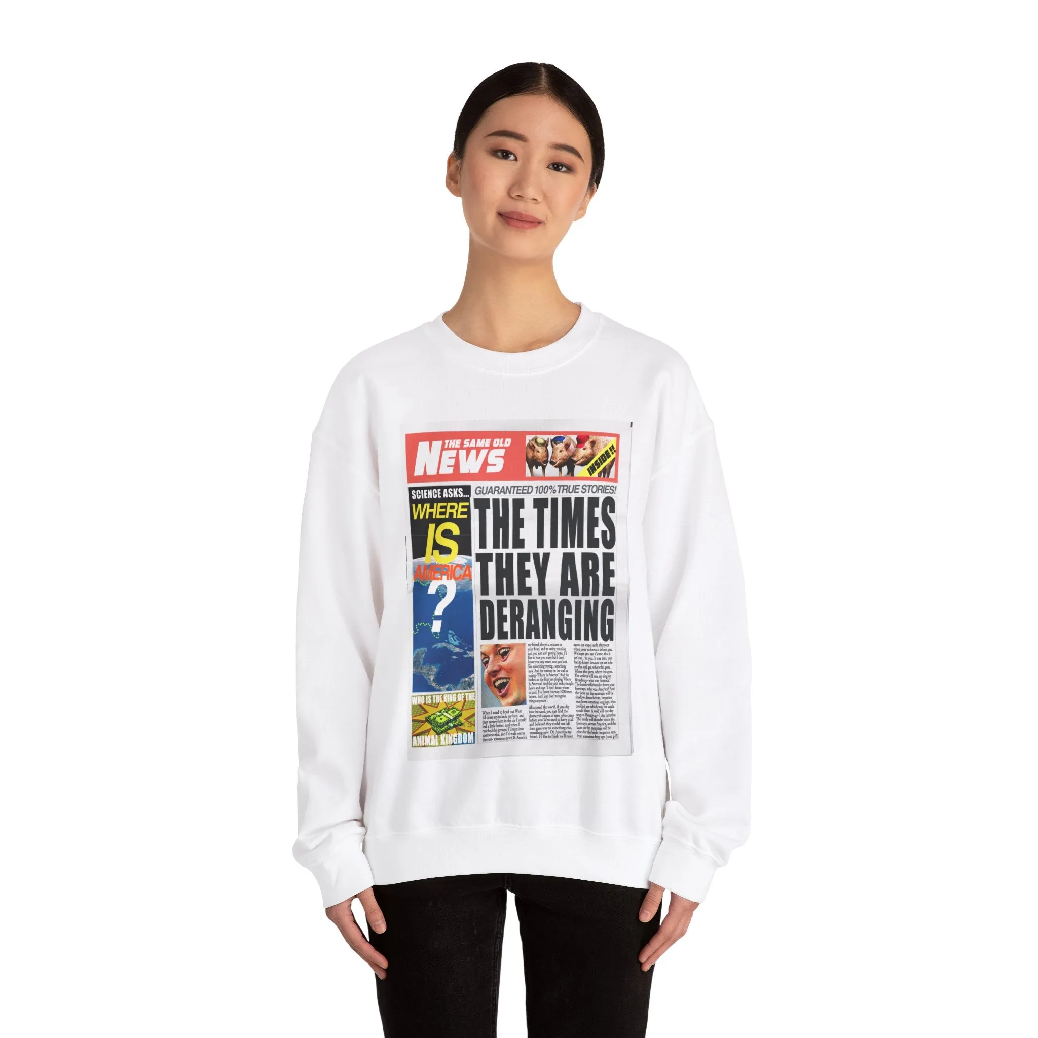 'THE TIMES THEY ARE DERANGING' - HEAVYWEIGHT SWEATSHIRT