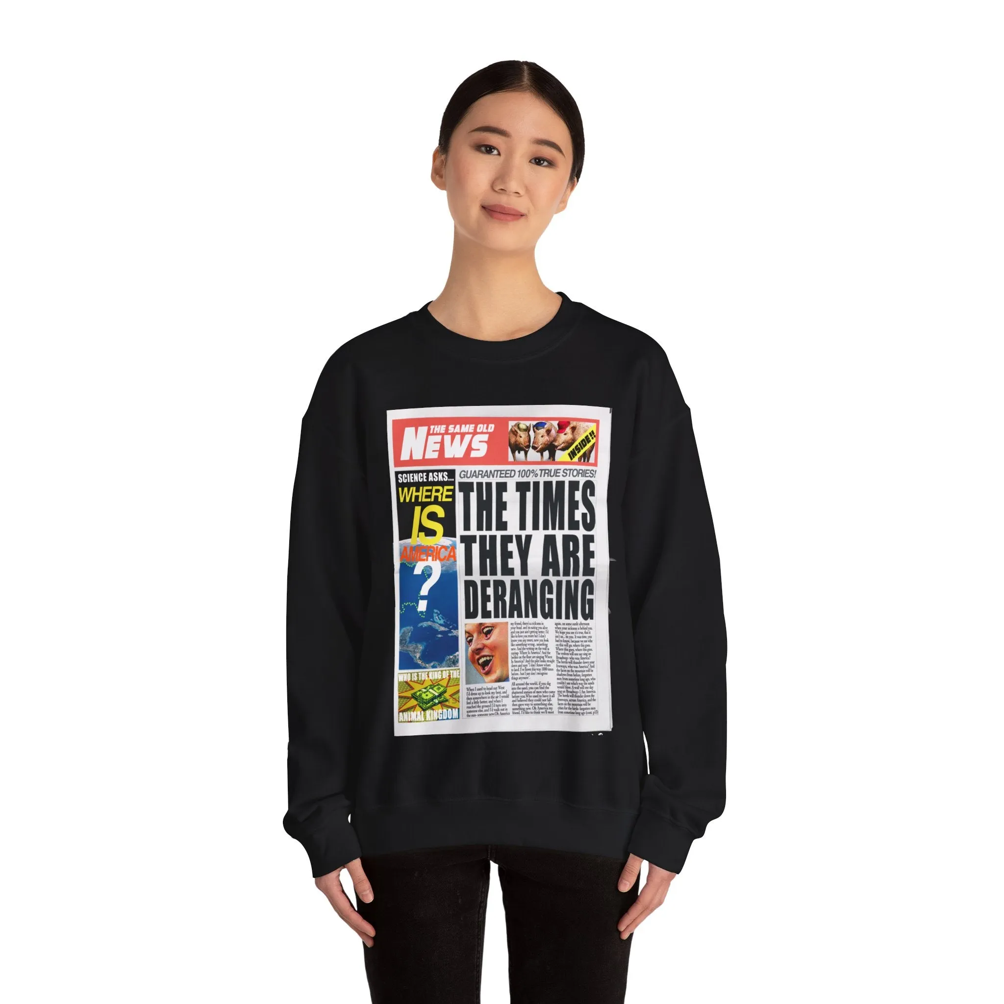 'THE TIMES THEY ARE DERANGING' - HEAVYWEIGHT SWEATSHIRT